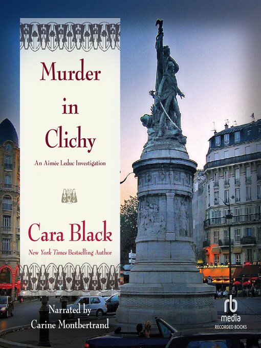 Title details for Murder In Clichy by Cara Black - Available